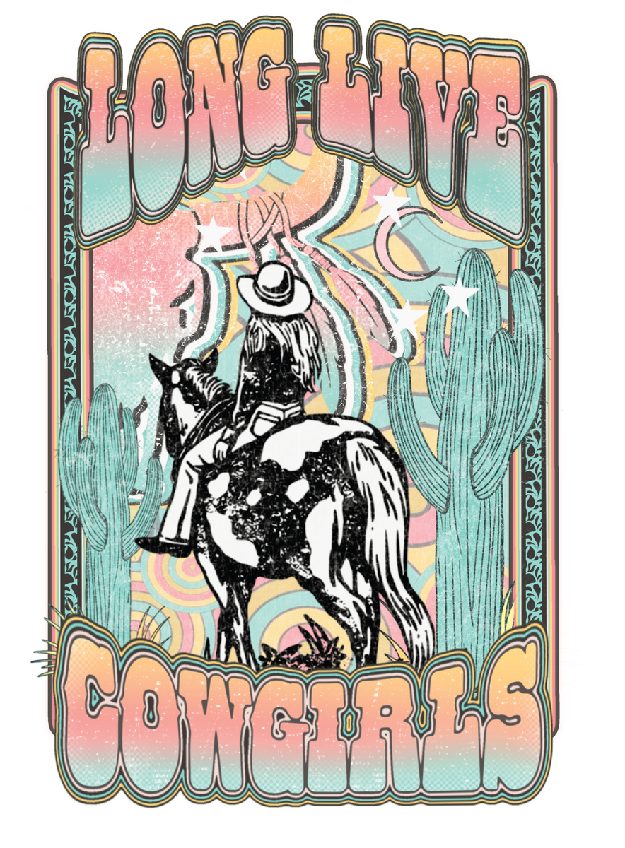 Long Live Cowgirls Ea Designtx