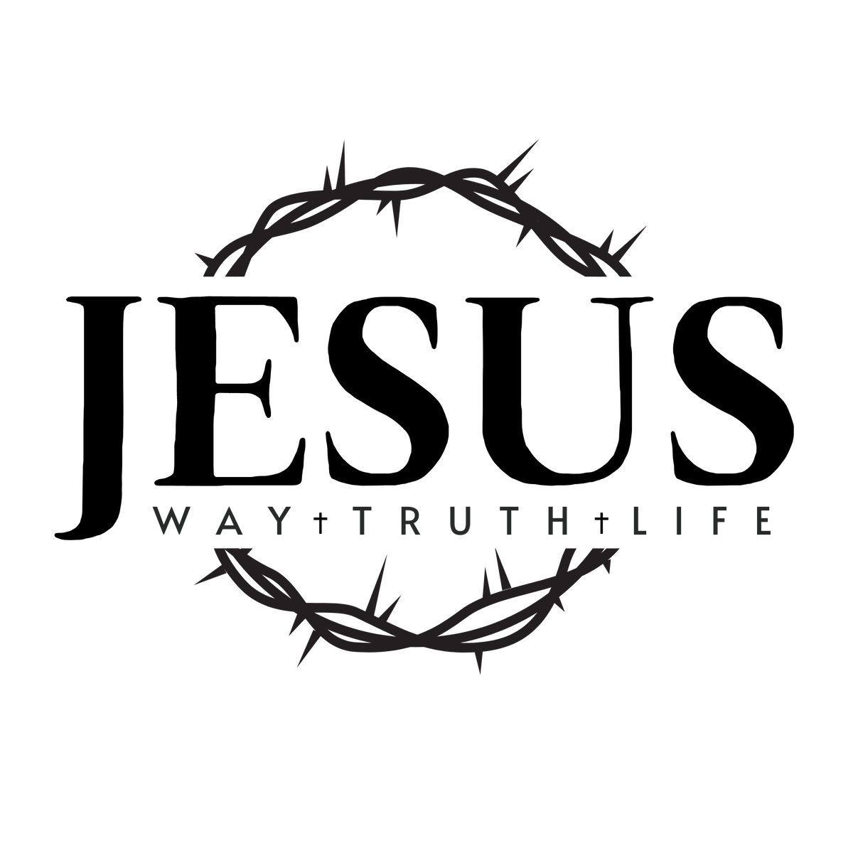 Jesus - Way Truth Life – EA-DesignTX